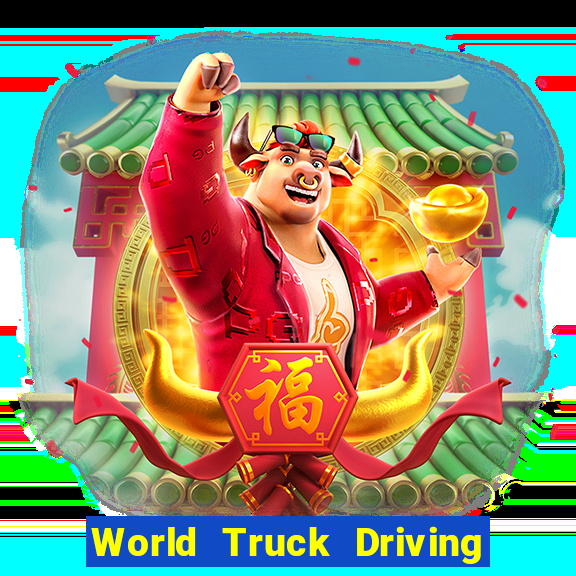 World Truck Driving Simulator Dinheiro Infinito tudo desbloqueado